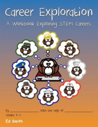 Buch Career Exploration A Workbook About STEM Careers MR Edward W Smith