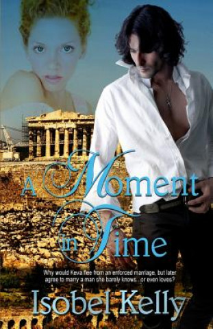 Книга A Moment In Time Isobel Kelly