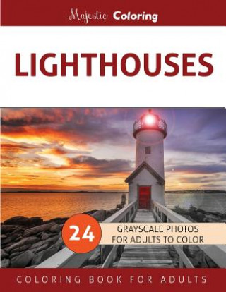 Книга Lighthouses: Grayscale Photo Coloring Book for Adults Majestic Coloring