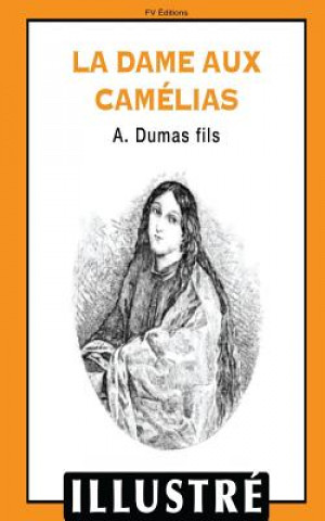 Carte La dame aux camélias (illustré) Alexandre Dumas Fils