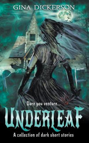 Knjiga Underleaf Gina Dickerson
