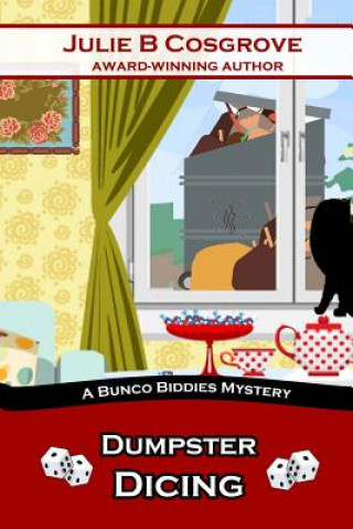 Libro Dumpster Dicing Julie B Cosgrove
