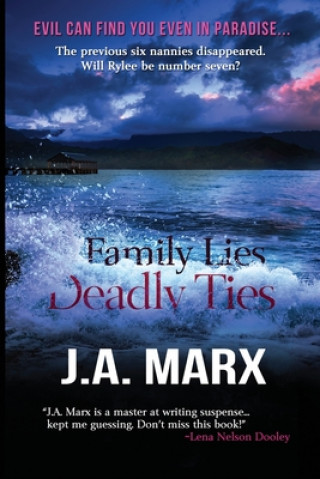 Knjiga Family Lies Deadly Ties J a Marx