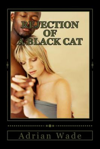 Kniha Black Cats Rejection Adrian a Wade Apostl