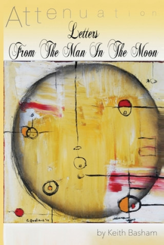 Kniha Letters From The Man In The Moon Keith a Basham