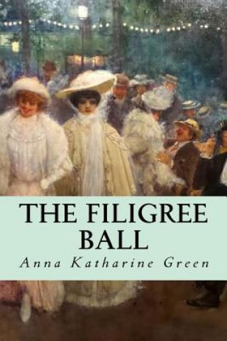 Buch The Filigree Ball Anna Katharine Green