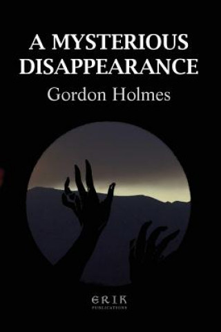 Carte A Mysterious Disappearance Gordon Holmes