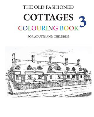 Könyv The Old Fashioned Cottages Colouring Book 3 Hugh Morrison