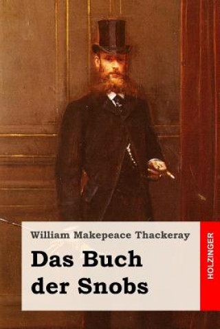 Książka Das Buch der Snobs William Makepeace Thackeray