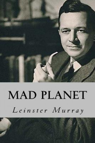 Livre Mad Planet Leinster Murray