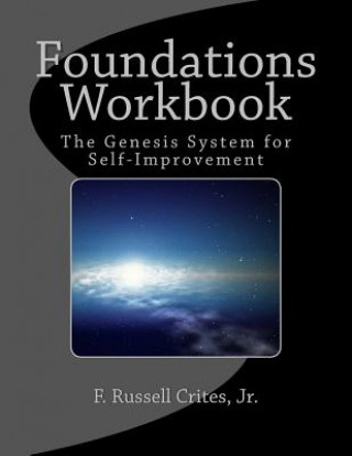 Livro Foundations Workbook: The Genesis System for Self-Improvement F Russell Crites Jr