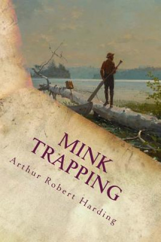 Libro Mink Trapping Arthur Robert Harding