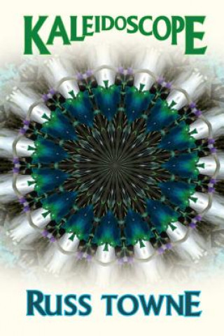 Kniha Kaleidoscope Russ Towne