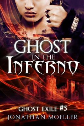 Книга Ghost in the Inferno Jonathan Moeller