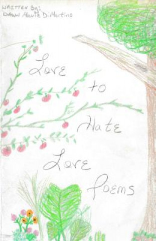 Kniha Love to Hate Love Poems Dawn M DiMartino