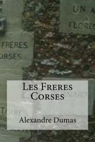 Carte Les Freres Corses Alexandre Dumas