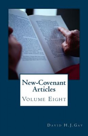 Könyv New-Covenant Articles: Volume Eight David H J Gay