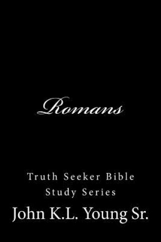 Knjiga Romans Rev John K L Young Sr