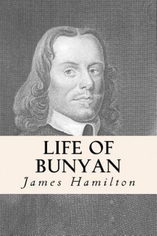 Könyv Life of Bunyan James Hamilton