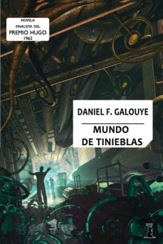 Kniha Mundo de Tinieblas Daniel F Galouye