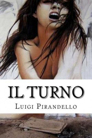 Kniha Il turno Luigi Pirandello