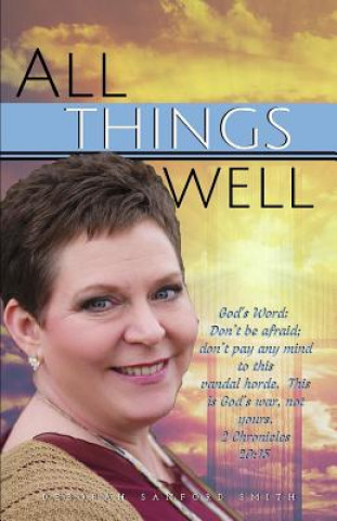 Livre All Things Well Deborah Sanford Smith