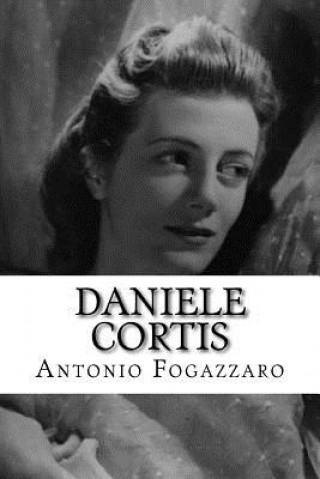 Kniha Daniele Cortis Antonio Fogazzaro