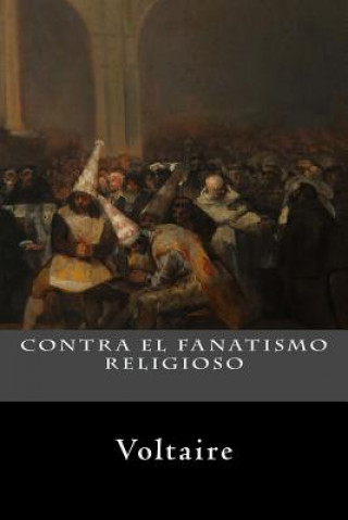 Book Contra el Fanatismo Religioso Voltaire