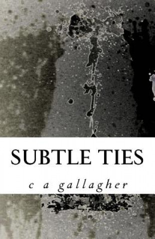 Book Subtle Ties 2nd Ed. C a Gallagher