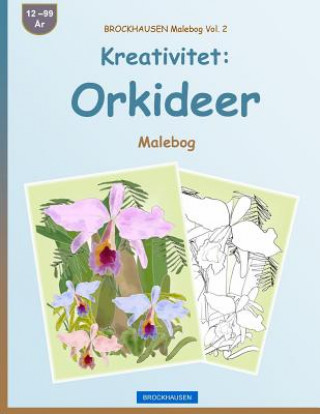Könyv BROCKHAUSEN Malebog Vol. 2 - Kreativitet: Orkideer: Malebog Dortje Golldack