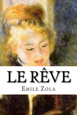 Kniha Le Reve Emile Zola