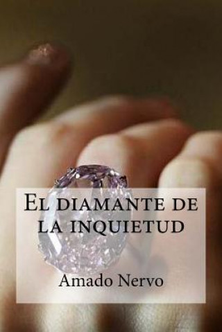 Kniha El diamante de la inquietud Amado Nervo