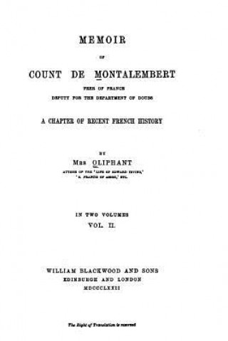 Książka Memoir of Count de Montalembert, a chapter of recent French history - Vol. II Margaret Wilson Oliphant