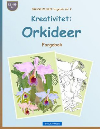 Kniha BROCKHAUSEN Fargebok Vol. 2 - Kreativitet: Orkideer: Fargebok Dortje Golldack