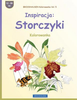 Kniha Brockhausen Kolorowanka Vol. 5 - Inspiracja: Storczyki: Kolorowanka Dortje Golldack