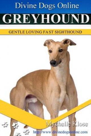 Kniha Greyhounds Mychelle Klose