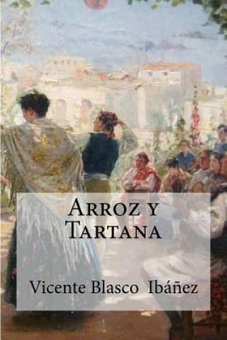 Kniha Arroz y Tartana Vicente Blasco