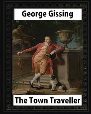 Książka The Town Traveller (1898). by George Gissing (original version) novel George Gissing