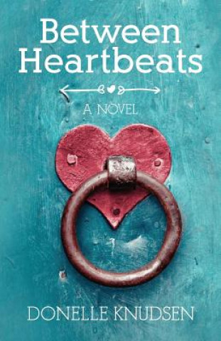 Libro Between Heartbeats Donelle Knudsen