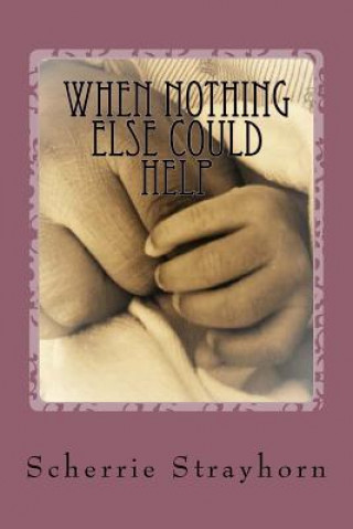 Knjiga When Nothing Else Could Help Scherrie y Strayhorn