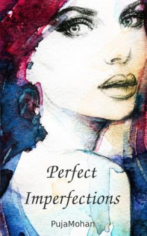 Knjiga Perfect Imperfections Puja Mohan