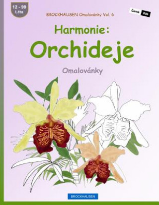 Kniha Brockhausen Omalovánky Vol. 6 - Harmonie: Orchideje: Omalovánky Dortje Golldack