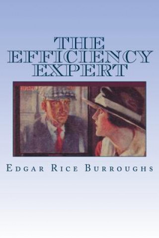 Knjiga The Efficiency Expert Edgar Rice Burroughs