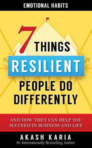 Buch Emotional Habits: The 7 Things Resilient People Do Differently (And How They Can Help You Succeed in Business and Life) Akash Karia