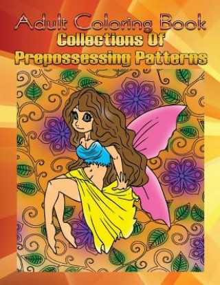 Kniha Adult Coloring Book Collections Of Prepossessing Patterns: Mandala Coloring Book Corey Milligan