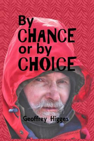 Carte By Chance or by Choice Geoffrey Higges
