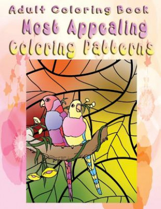 Carte Adult Coloring Book Most Appealing Coloring Patterns: Mandala Coloring Book Karen McGill
