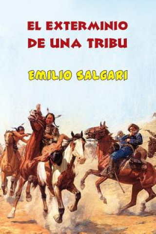 Book El exterminio de una tribu Emilio Salgari