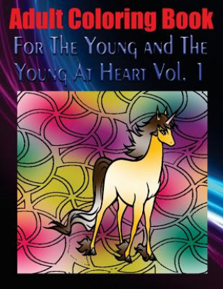 Książka Adult Coloring Book For The Young and The Young At Heart Vol. 1: Mandala Coloring Book Carlo Herman