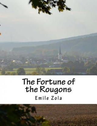 Kniha The Fortune of the Rougons Emile Zola